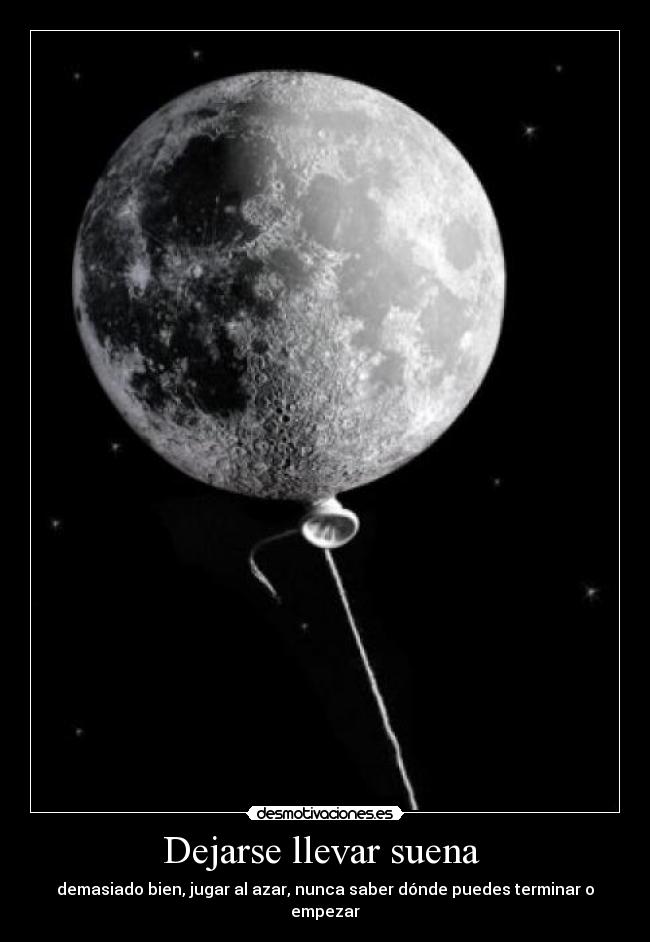 Dejarse llevar suena  - 