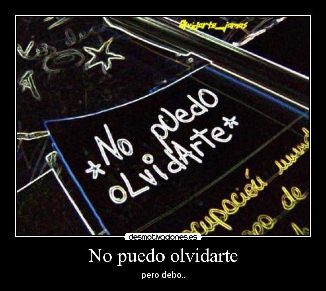 No puedo olvidarte -