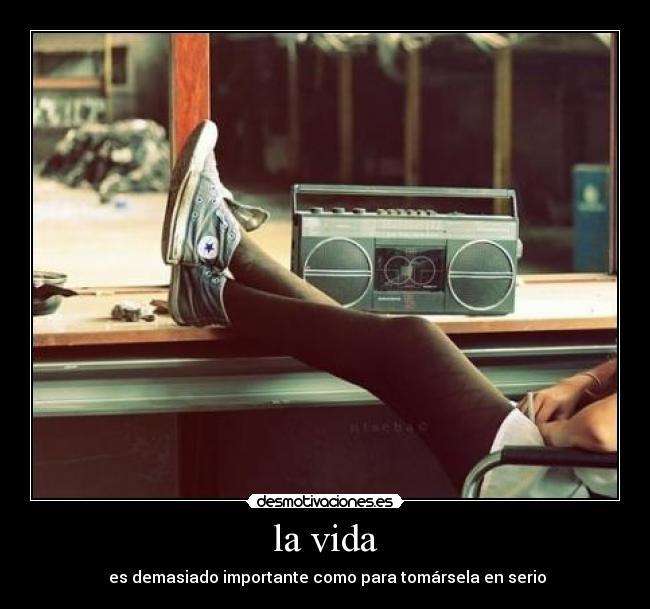 la vida -