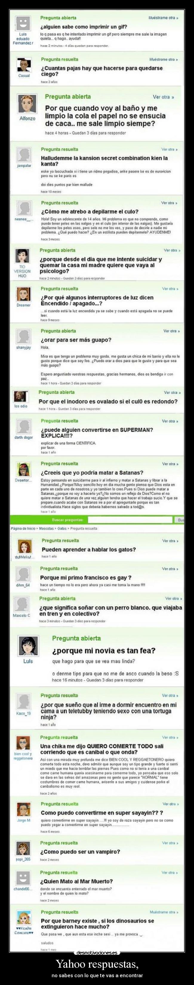 Yahoo respuestas, - no sabes con lo que te vas a encontrar