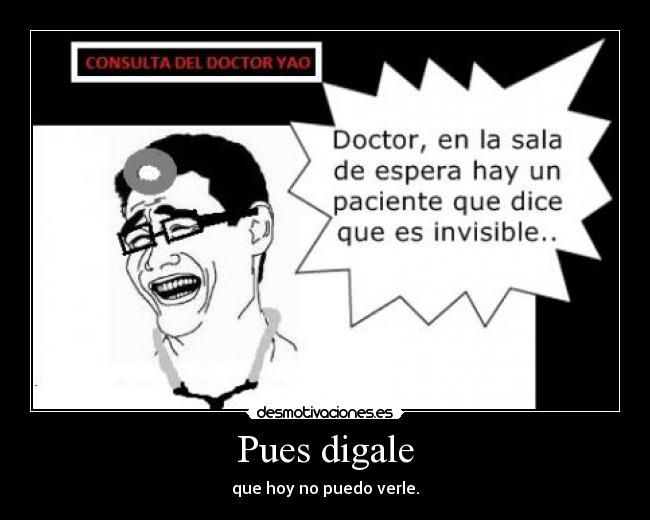 carteles yaomingmemeconsultamedicosalaesperalolfail desmotivaciones