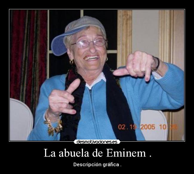 La abuela de Eminem . - 