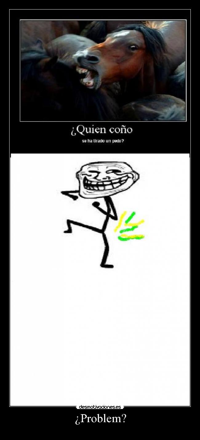 ¿Problem? - 