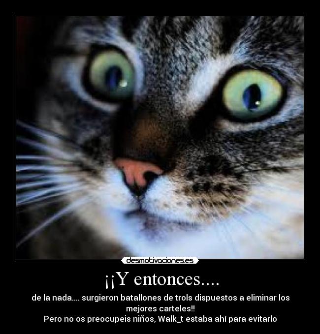¡¡Y entonces.... -
