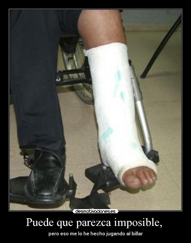 Puede que parezca imposible,  - 