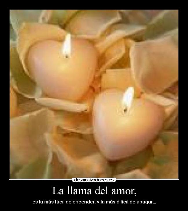 La llama del amor, - 