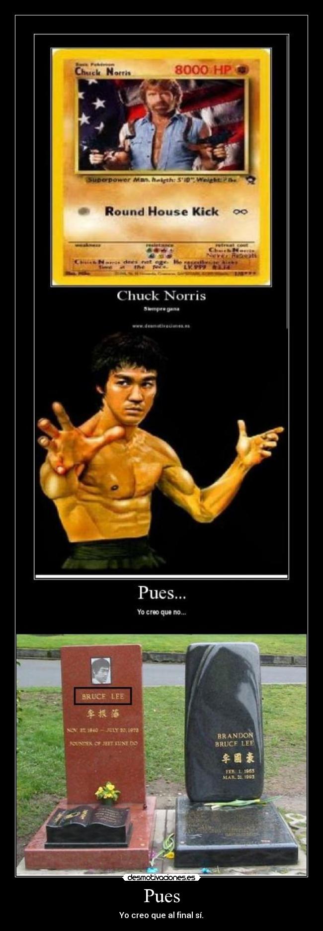 Pues - Yo creo que al final sí.