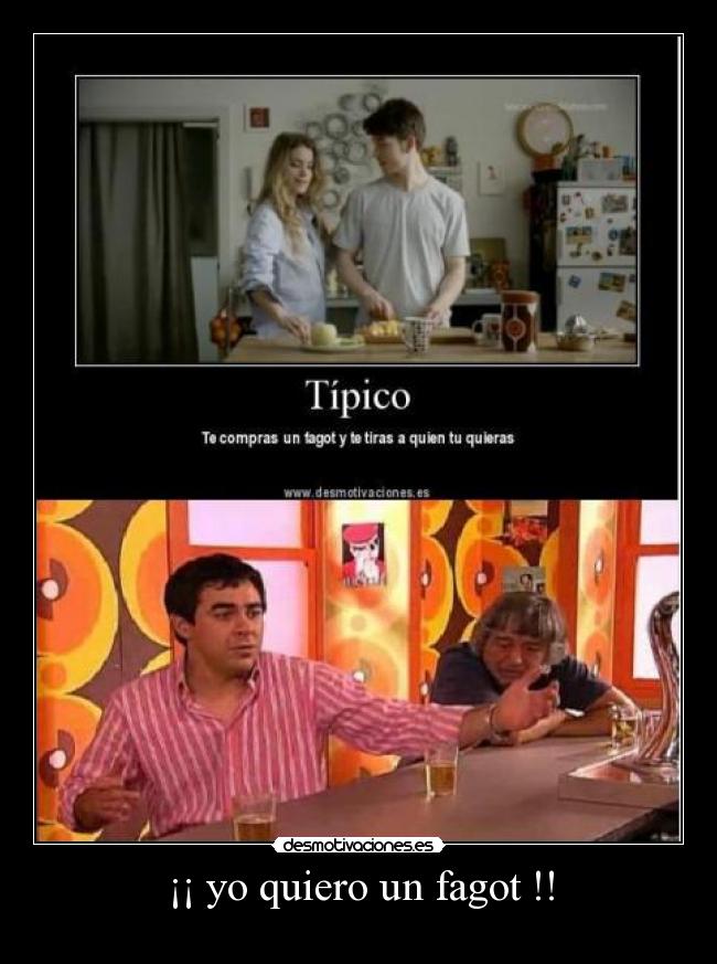 ¡¡ yo quiero un fagot !! - 