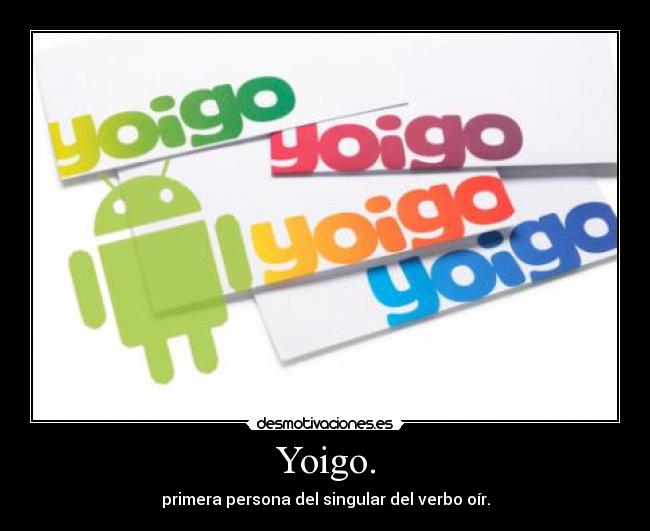 Yoigo. -