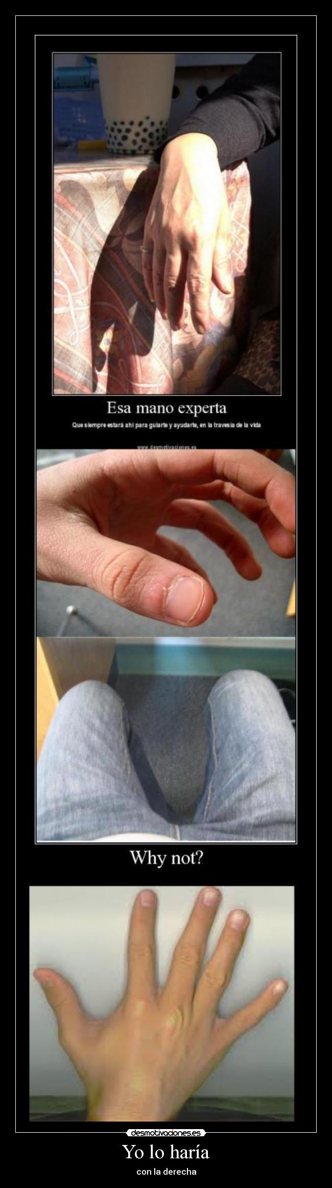 Yo lo haría - con la derecha