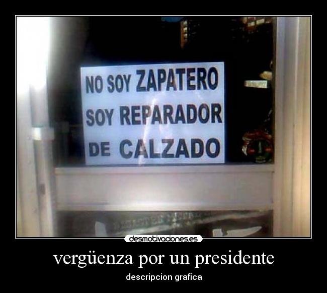 vergüenza por un presidente -
