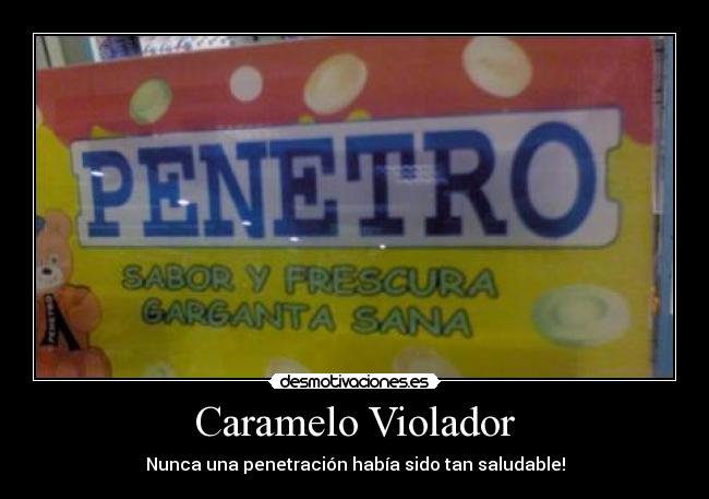 Caramelo Violador -
