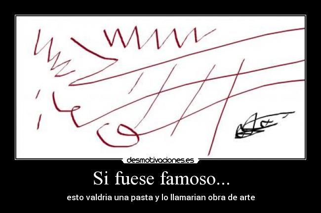 Si fuese famoso... - 