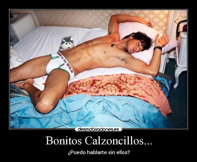 Bonitos Calzoncillos... -