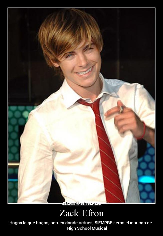 Zack Efron -