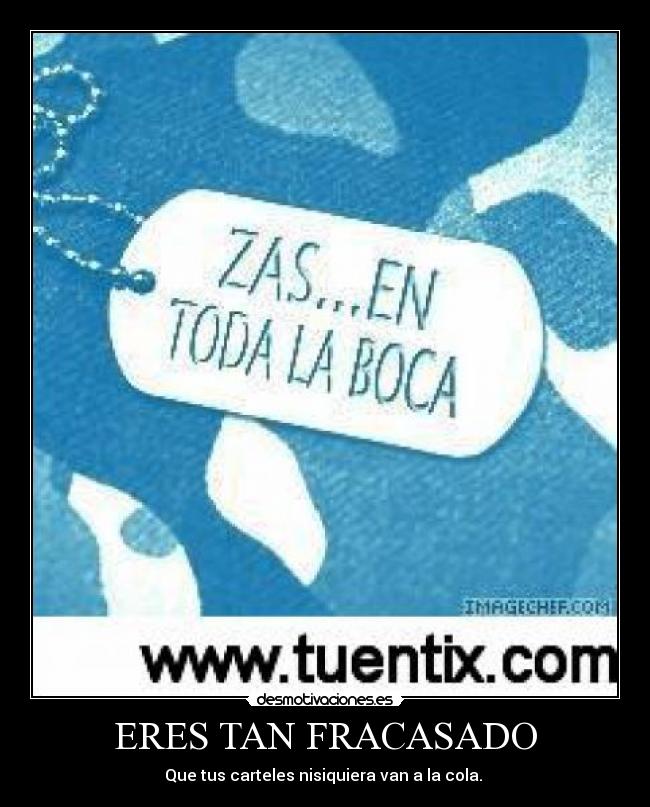 carteles fracasado desmotivaciones