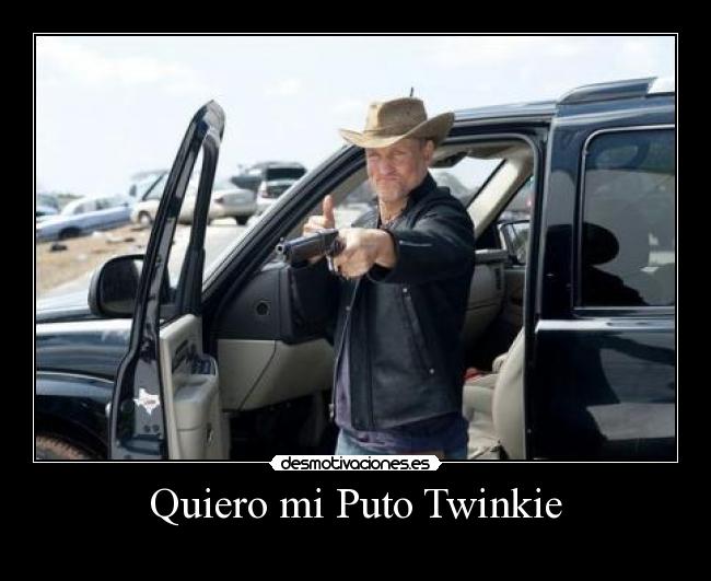 Quiero mi Puto Twinkie -