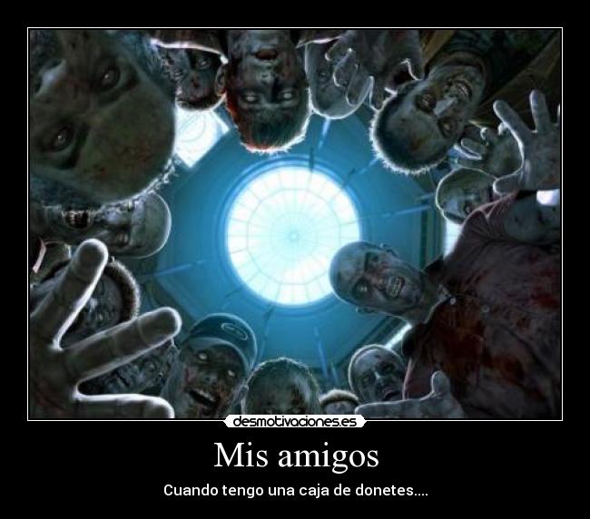 Mis amigos -