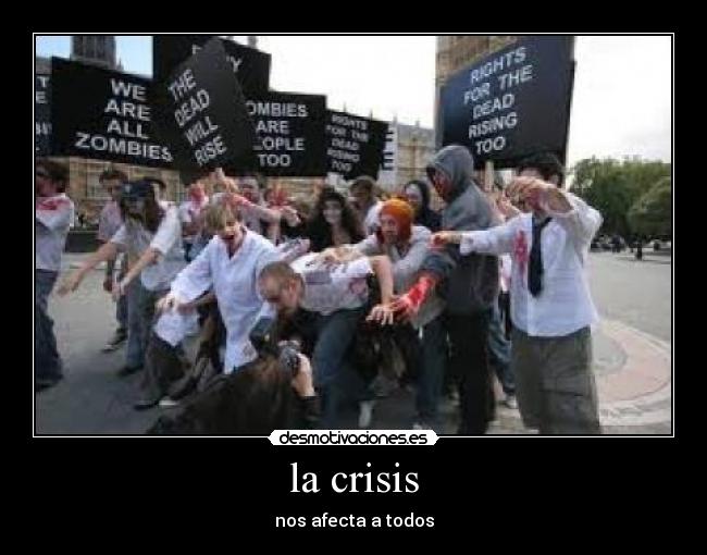 la crisis - nos afecta a todos