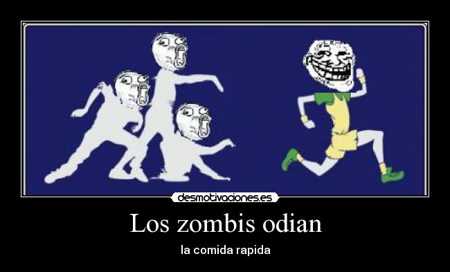 Los zombis odian - 