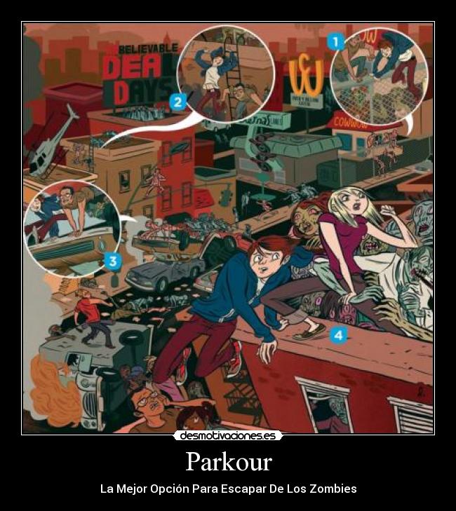 Parkour - La Mejor Opción Para Escapar De Los Zombies