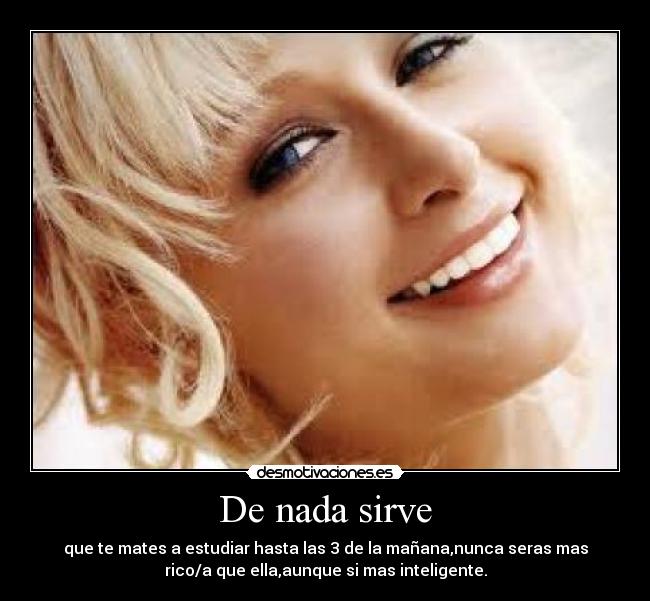De nada sirve -