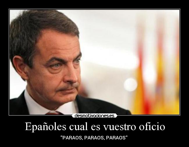 Epañoles cual es vuestro oficio -