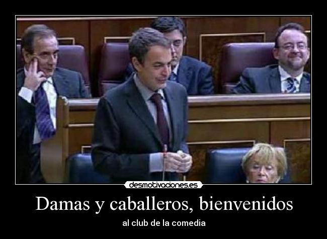 Damas y caballeros, bienvenidos -