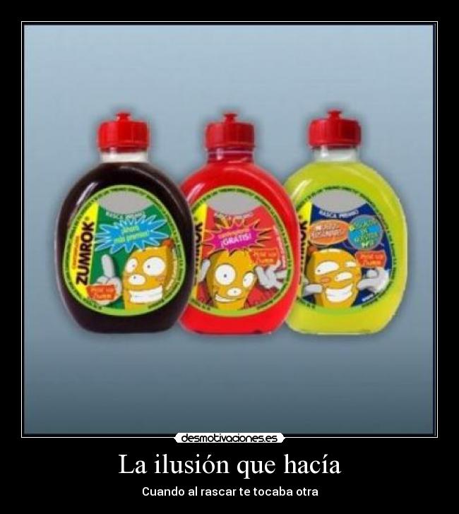 La ilusión que hacía -
