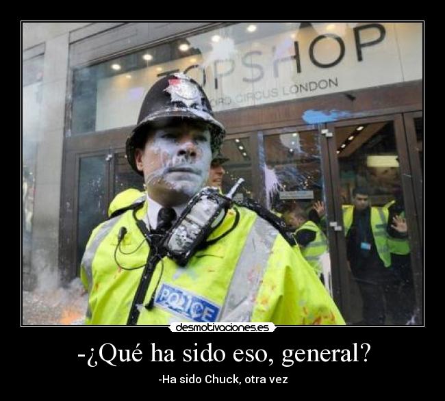 -¿Qué ha sido eso, general? - 