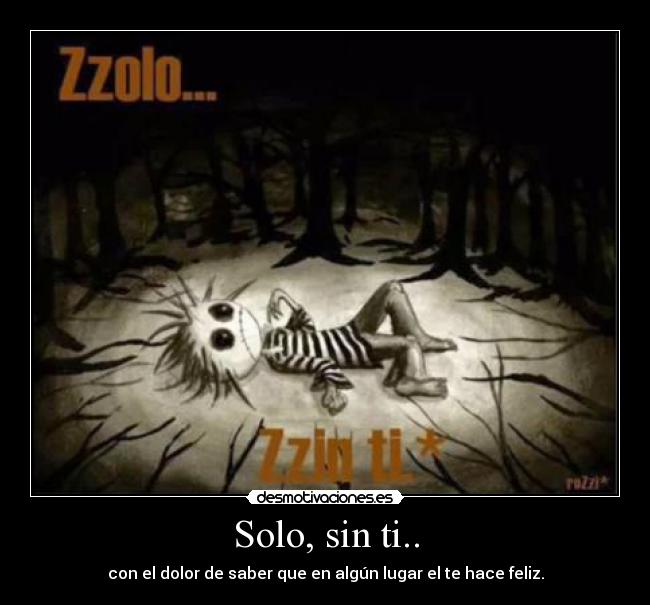 Solo, sin ti.. - 