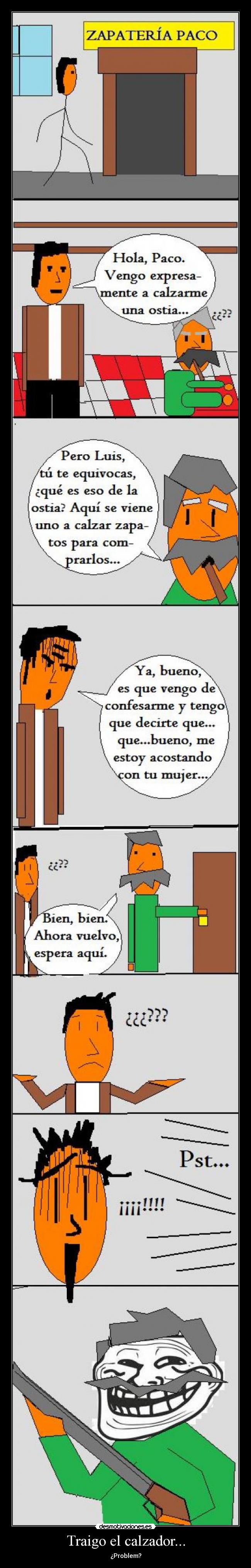 Traigo el calzador... - 