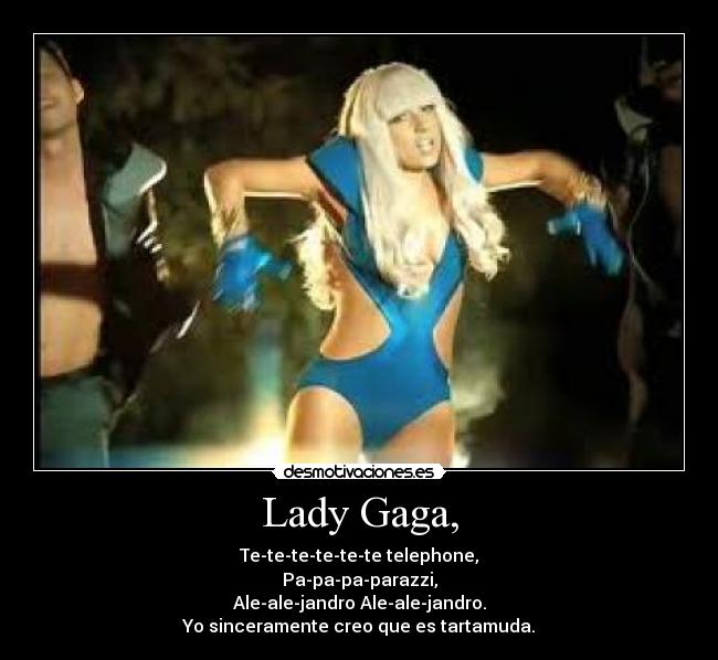 Lady Gaga, - 