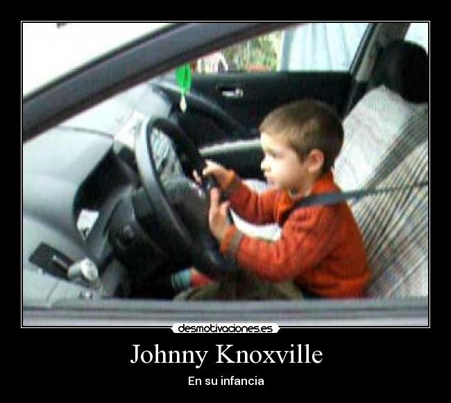 Johnny Knoxville - En su infancia