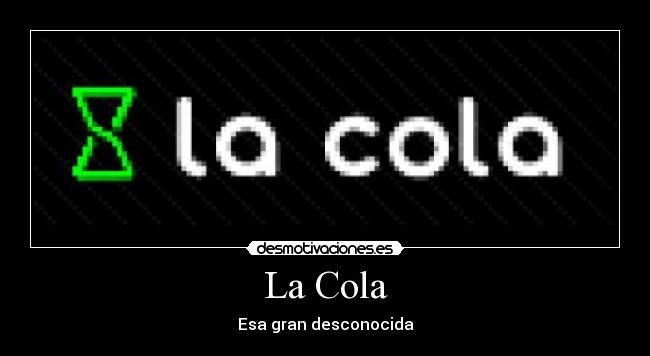 La Cola -