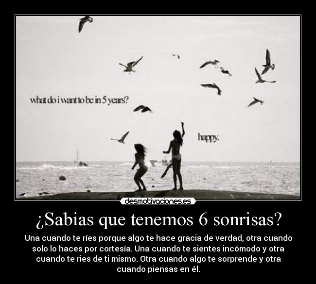 ¿Sabias que tenemos 6 sonrisas? -