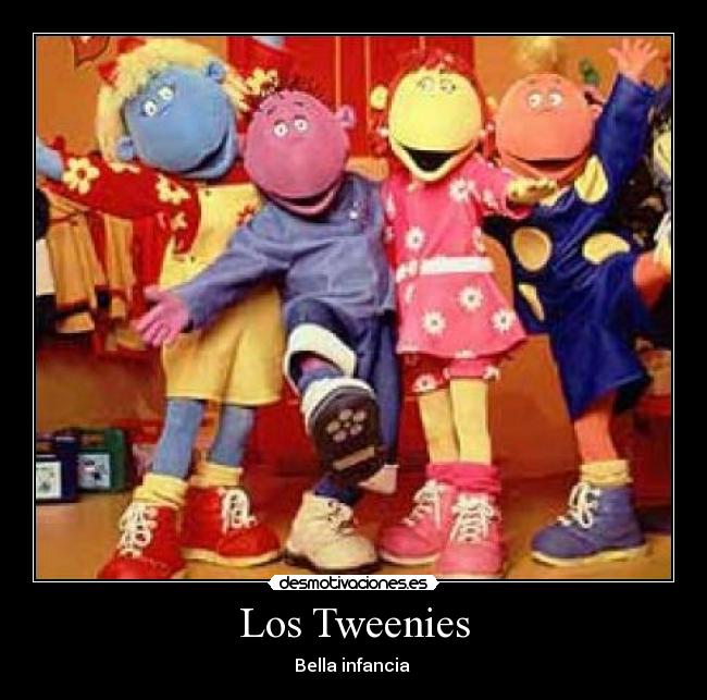 Los Tweenies -