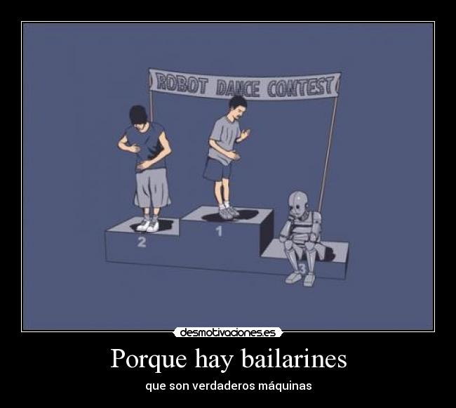 Porque hay bailarines -