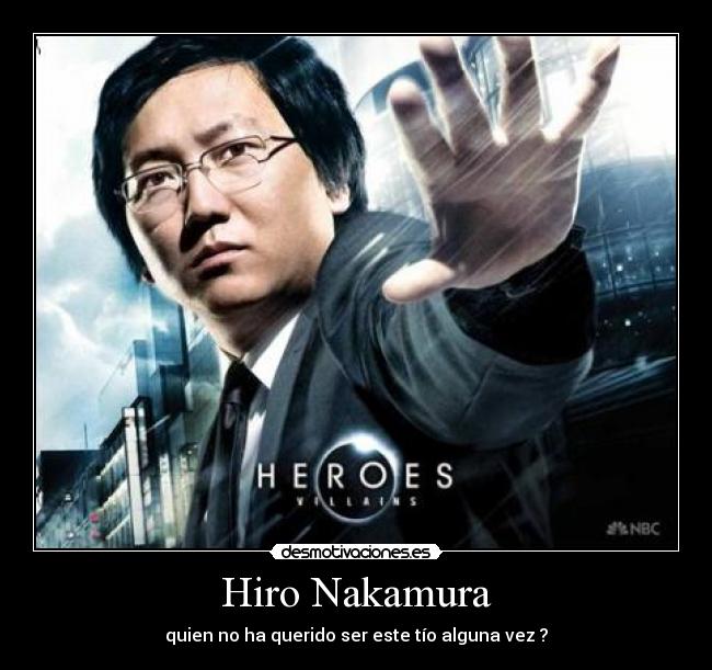 carteles hiro nakamura desmotivaciones