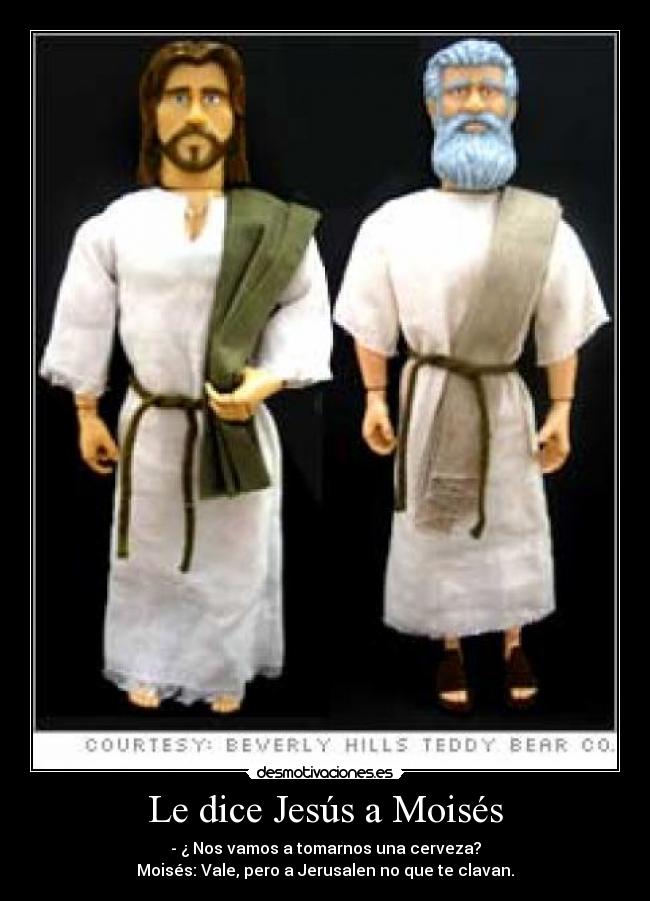 Le dice Jesús a Moisés -