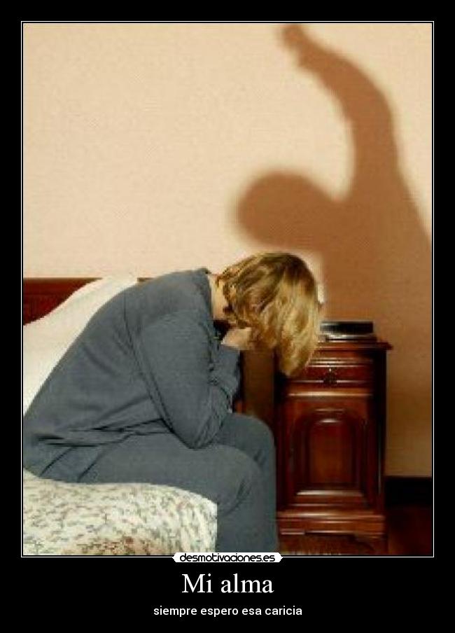 Mi alma - siempre espero esa caricia