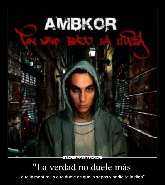 La verdad no duele más  - 