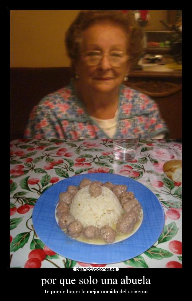 por que solo una abuela - te puede hacer la mejor comida del universo