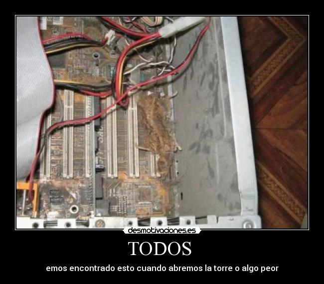 TODOS - emos encontrado esto cuando abremos la torre o algo peor