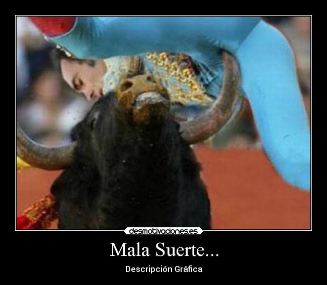 Mala Suerte... - 