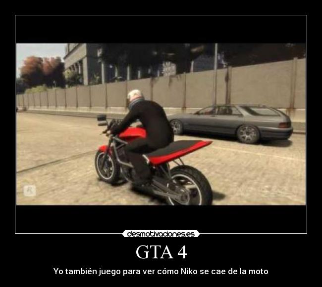 GTA 4 - Yo también juego para ver cómo Niko se cae de la moto