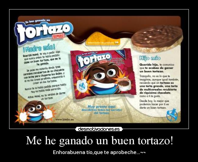 Me he ganado un buen tortazo! - Enhorabuena tío,que te aprobeche...¬¬