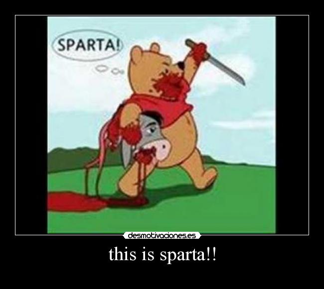 this is sparta!! -