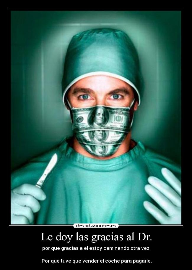 Le doy las gracias al Dr. - 