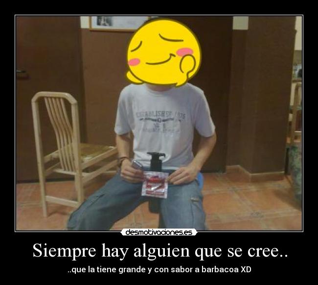 Siempre hay alguien que se cree.. -
